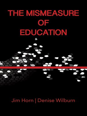 cover image of The Mismeasure of Education